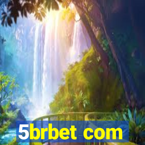 5brbet com